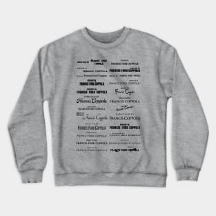 directed by Francis Ford Coppola Crewneck Sweatshirt